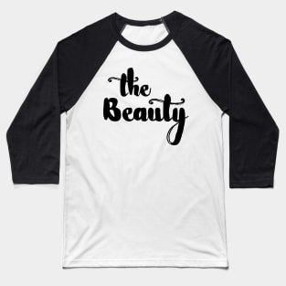 The beauty Baseball T-Shirt